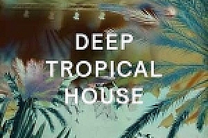 Sample Magic SM White Label Deep Tropical House WAV